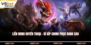 Liên Minh Huyền Thoại - Bí Kíp Chinh Phục Rank Cao